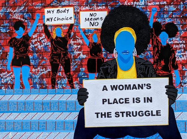 A WOMENS PLACE IS IN THE STRUGGLE FINE ART PRINT