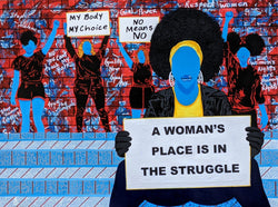A Woman's Place Is In The Struggle Social Art Painting